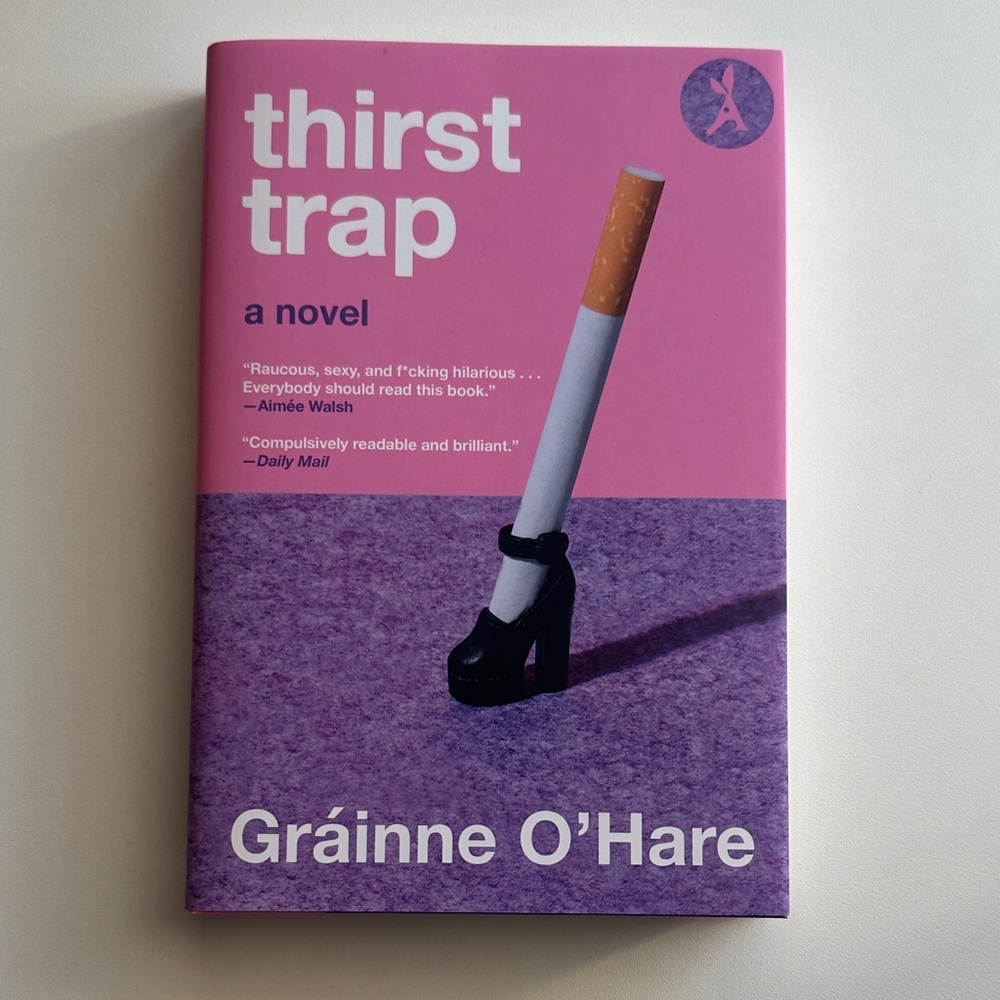 Aardvark Edition of Thirst Trap Novel by Gráinne O'Hare